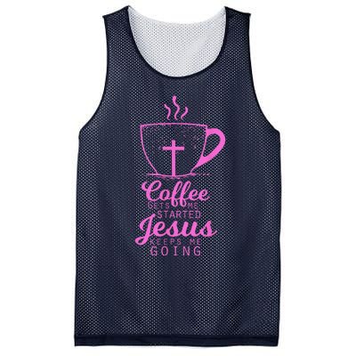 Coffee Gets Me Started Jesus Keeps Me Going Gift Mesh Reversible Basketball Jersey Tank