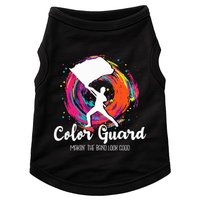 Color Guard Makin The B.A.N.D Look Good Marching Band Lover Doggie Tank