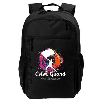 Color Guard Makin The B.A.N.D Look Good Marching Band Lover Backpack