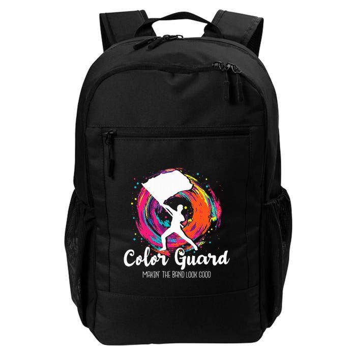 Color Guard Makin The B.A.N.D Look Good Marching Band Lover Backpack
