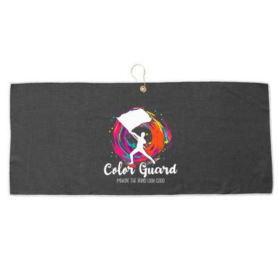 Color Guard Makin The B.A.N.D Look Good Marching Band Lover Large Microfiber Waffle Golf Towel