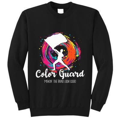 Color Guard Makin The B.A.N.D Look Good Marching Band Lover Tall Sweatshirt