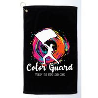 Color Guard Makin The B.A.N.D Look Good Marching Band Lover Golf Towel