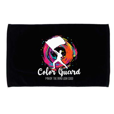 Color Guard Makin The B.A.N.D Look Good Marching Band Lover Microfiber Hand Towel