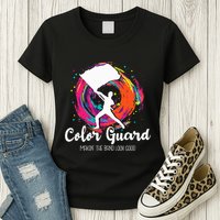 Color Guard Makin The B.A.N.D Look Good Marching Band Lover Womens T-Shirt