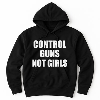 Control Guns Not Girl Bold Activist Design Hoodie