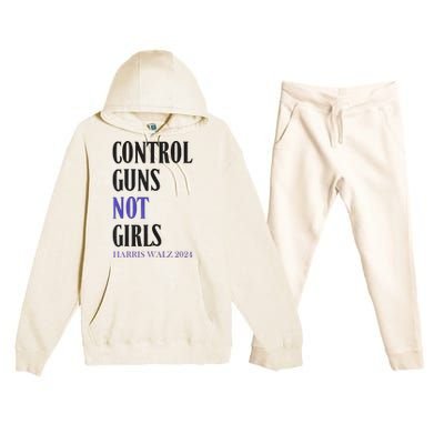 Control Guns Not Girl Rights Harris Waltz 2024 Premium Hooded Sweatsuit Set