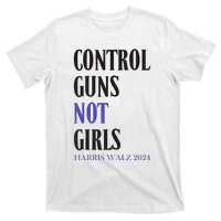 Control Guns Not Girl Rights Harris Waltz 2024 T-Shirt