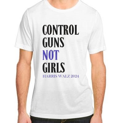 Control Guns Not Girl Rights Harris Waltz 2024 Adult ChromaSoft Performance T-Shirt