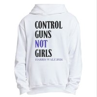 Control Guns Not Girl Rights Harris Waltz 2024 Urban Pullover Hoodie