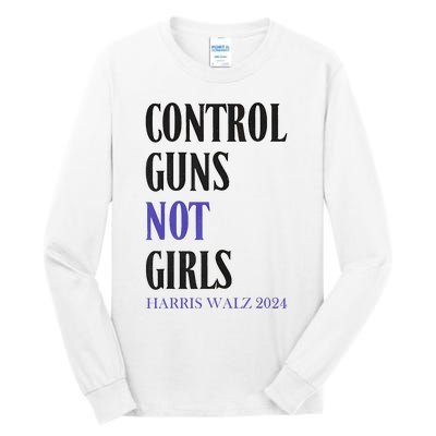 Control Guns Not Girl Rights Harris Waltz 2024 Tall Long Sleeve T-Shirt