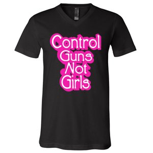 Control Guns Not Girl V-Neck T-Shirt