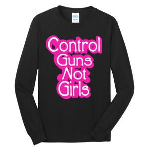 Control Guns Not Girl Tall Long Sleeve T-Shirt