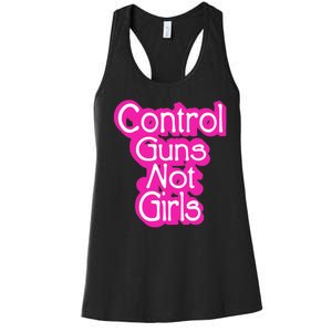 Control Guns Not Girl Women's Racerback Tank