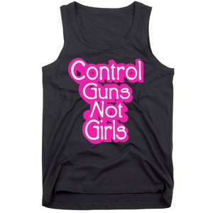 Control Guns Not Girl Tank Top