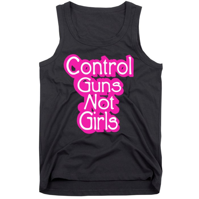 Control Guns Not Girl Tank Top