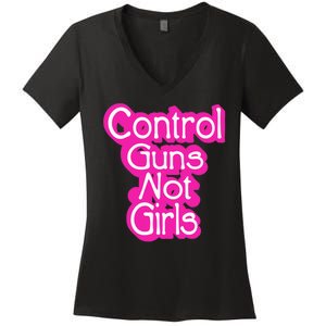 Control Guns Not Girl Women's V-Neck T-Shirt