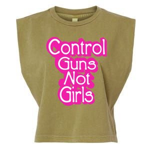 Control Guns Not Girl Garment-Dyed Women's Muscle Tee