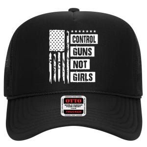 Control Guns Not Girl Voter Election Feminist Women Rights High Crown Mesh Back Trucker Hat