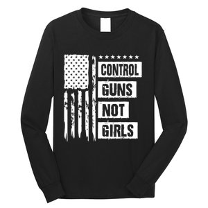 Control Guns Not Girl Voter Election Feminist Women Rights Long Sleeve Shirt