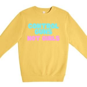 Control Guns Not Girl Voter Election Feminist Women Rights Premium Crewneck Sweatshirt