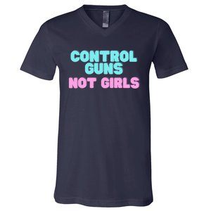 Control Guns Not Girl Voter Election Feminist Women Rights V-Neck T-Shirt