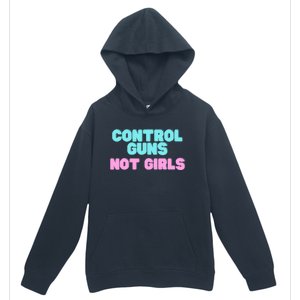 Control Guns Not Girl Voter Election Feminist Women Rights Urban Pullover Hoodie