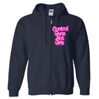 Control Guns Not G Full Zip Hoodie