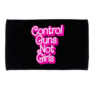 Control Guns Not Girl Women Rights Feminist Microfiber Hand Towel