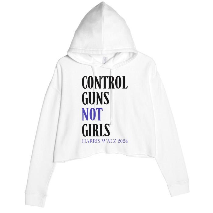 Control Guns Not Rights Harriswaltz 2024 Crop Fleece Hoodie