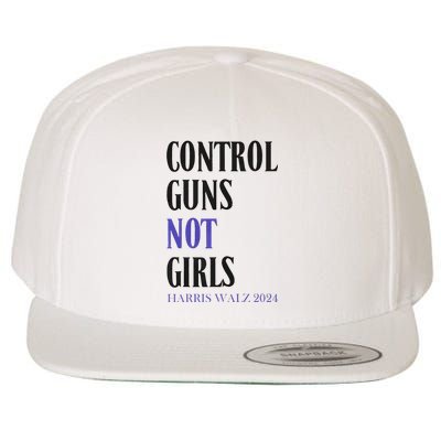 Control Guns Not Rights Harriswaltz 2024 Wool Snapback Cap