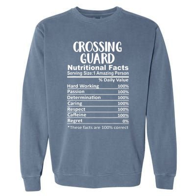 Crossing Guard Nutrition Facts Funny Garment-Dyed Sweatshirt