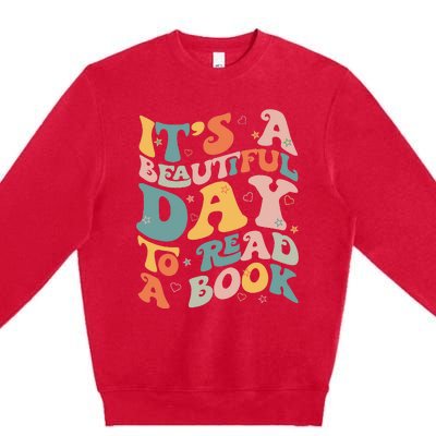 Cute Groovy National Read A Book Day Funny Book Lover Premium Crewneck Sweatshirt