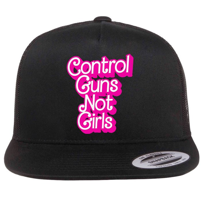 Control Guns Not Girl Rights Feminist Flat Bill Trucker Hat