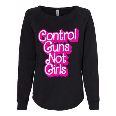 Control Guns Not Girl Rights Feminist Womens California Wash Sweatshirt