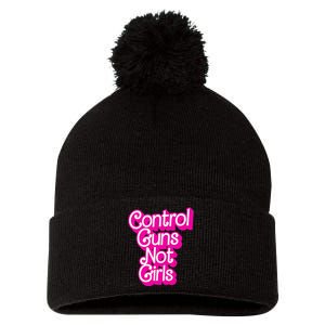 Control Guns Not Girl Rights Feminist Pom Pom 12in Knit Beanie