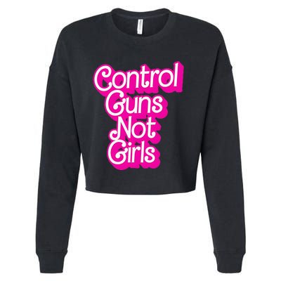 Control Guns Not Girl Rights Feminist Cropped Pullover Crew