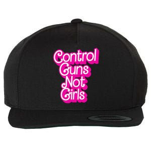 Control Guns Not Girl Rights Feminist Wool Snapback Cap