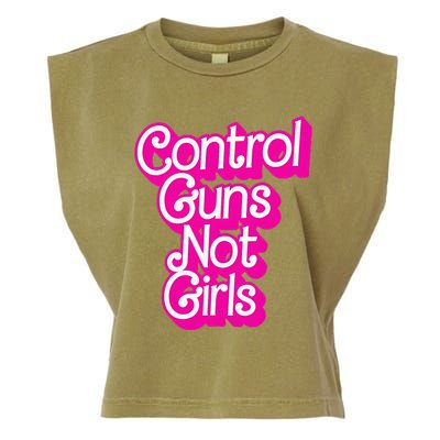 Control Guns Not Girl Rights Feminist Garment-Dyed Women's Muscle Tee