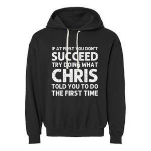 Chris Gift Name Personalized Birthday Funny Christmas Joke Garment-Dyed Fleece Hoodie