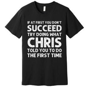 Chris Gift Name Personalized Birthday Funny Christmas Joke Premium T-Shirt