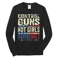 Control Guns Not Girl Rights Harriswaltz 2024 Tall Long Sleeve T-Shirt