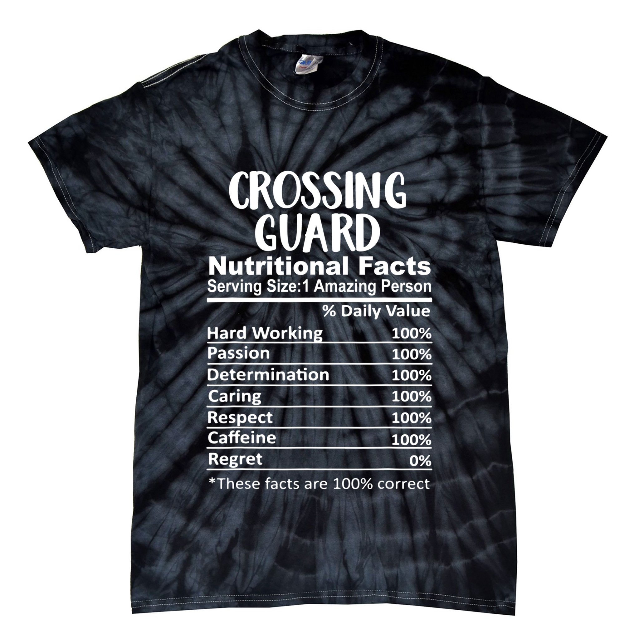Crossing Guard Nutrition Facts Funny Tie-Dye T-Shirt