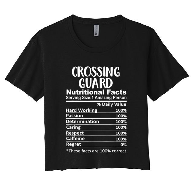 Crossing Guard Nutrition Facts Funny Crop Top