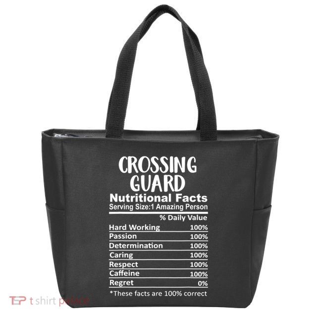 Crossing Guard Nutrition Facts Funny Zip Tote Bag
