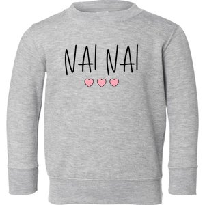 Chinese Grandma Nai Nai Grandmother Cute Pink Hearts Nai Nai Gift Toddler Sweatshirt