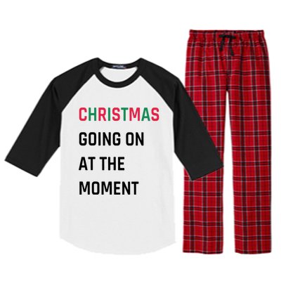 Christmas Going On At The Moment Christmas Raglan Sleeve Pajama Set