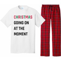 Christmas Going On At The Moment Christmas Pajama Set