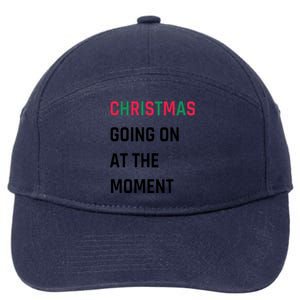 Christmas Going On At The Moment Christmas 7-Panel Snapback Hat