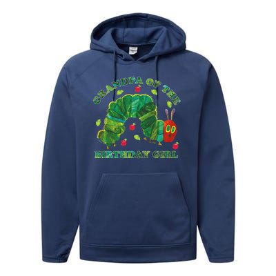 Cute Grandpa Of The Birthday Girl Hungry Caterpillar Performance Fleece Hoodie